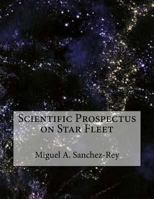 Scientific Prospectus on Star Fleet 1986042472 Book Cover