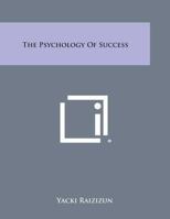 The Psychology of Success 0766159523 Book Cover