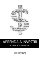 Aprenda a Investir no Mercado Financeiro (Portuguese Edition) 1070844438 Book Cover