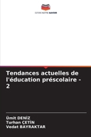 Tendances actuelles de l'éducation préscolaire - 2 6205738090 Book Cover