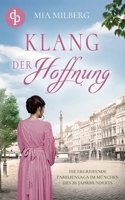 Klang der Hoffnung: Die mitreißende Familiensaga im München des 20. Jahrhunderts (German Edition) 3989980602 Book Cover