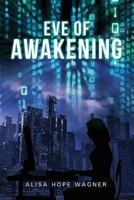 Eve of Awakening 0692361790 Book Cover