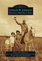 Lyndon B. Johnson National Historical Park 0738579610 Book Cover