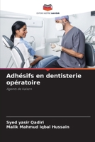 Adhésifs en dentisterie opératoire (French Edition) 6208636787 Book Cover