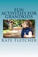Fun Activities for Grandkids 1718674996 Book Cover