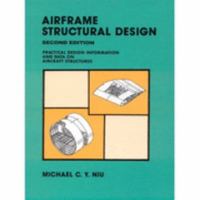 Airframe Structural Design: Practical Design Information and Data on Aircraft Structures 9627128090 Book Cover