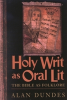 Holy Writ as Oral Lit: The Bible as Folklore 0847691985 Book Cover