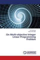 On Multi-objective Integer Linear Programming Problem 6205502291 Book Cover