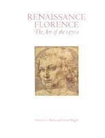 Renaissance Florence: The Art of the 1470s 0300081715 Book Cover