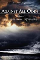 Against All Odds: Jason Smiley Stewart-My Life Story 1598861476 Book Cover
