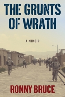 The Grunts of Wrath: A Memoir Examining Modern War and Mental Health 1956851445 Book Cover