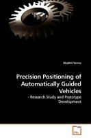 Precision Positioning of Automatically Guided Vehicles 3639253574 Book Cover