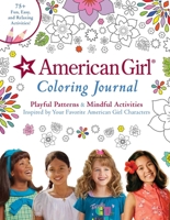American Girl Coloring Journal: Playful Patterns & Mindful Activities Inspired by Your Favorite American Girl Characters 1681885255 Book Cover
