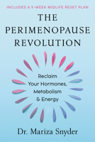 The Perimenopause Revolution: Reclaim Your Hormones, Metabolism, and Energy B0GSPFH88T Book Cover