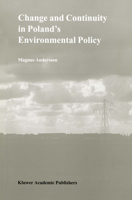 Change and Continuity in Poland S Environmental Policy 9401059268 Book Cover