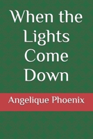 When the Lights Come Down B0HHDFWFZQ Book Cover