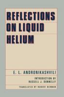 Reflections on Liquid Helium (American Institute of Physics Translation Series) 088318575X Book Cover