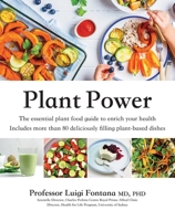 Plant Power: The Essential Plant Food Guide to Enrich Your Health 1761450883 Book Cover