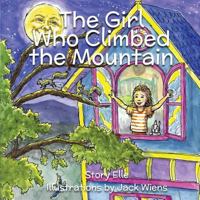The Girl Who Climbed the Mountain 097589336X Book Cover