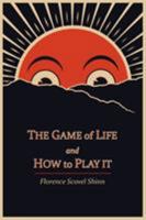 The Game of Life and How to Play It