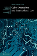 Cyber Operations and International Law 1108490271 Book Cover