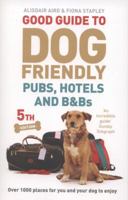 Good Guide to Dog Friendly Pubs, Hotels and B&Bs 0091909236 Book Cover