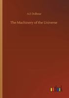 The Machinery of the Universe: Mechanical Conceptions of Physical Phenomena 935657667X Book Cover