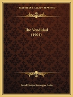 The Vendidad (1901) 1166592723 Book Cover