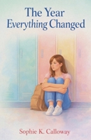 The Year Everything Changed (Girls Like Us) B0GXCJGTNT Book Cover