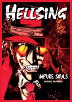 Hellsing Anime Manga: Impure Souls  Volume 1 1593073933 Book Cover