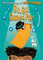 Go, Go, Guinea Pig! (Volume 3) (Adventures of Harry Stevenson) 1471170276 Book Cover