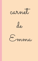 Carnet de Emma Carnet Lign? Personnalis? Avec Prenom Pour Ecrire et Prise de Note 2020 , Carnet de Notes Livret, Agenda, R?pertoire, Cahier, Calepin : 5x8 (12. 7x20. 32 CM) 100 Pages 1679912224 Book Cover