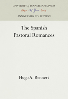The Spanish Pastoral Romances 3337051790 Book Cover