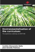 Environmentalisation of the curriculum:: The experience underway at CEFET-MG B0CKL43557 Book Cover