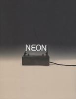 Néon: Le néon dans l'art des années 1940 à nos jours. 2357331801 Book Cover