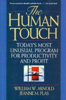 The Human Touch: Today's Most Unusual Program for Productivity and Profit 0471572918 Book Cover