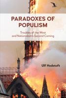 Paradoxes of Populism: Troubles of the West and Nationalism's Second Coming 1785272144 Book Cover