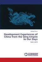 Development Experiences of China from the Qing Empire to Our Days: 1644–2019 6204977539 Book Cover