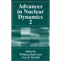 Advances in Nuclear Dynamics: v. 2 (Language of Science) 0306453967 Book Cover