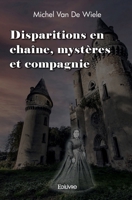 Disparitions en chaîne, mystères et compagnie (French Edition) 2414559799 Book Cover