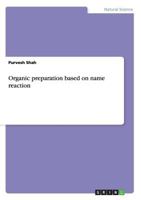 Organic preparation based on name reaction 3656660778 Book Cover