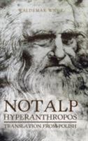 Notalp Hyperanthropos: Translation from Polish 1524680354 Book Cover