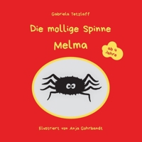 Die mollige Spinne Melma 3752658363 Book Cover