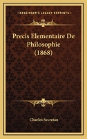 Precis Elementaire De Philosophie (1868) 1160753229 Book Cover