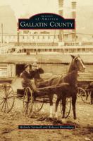 Gallatin County 1467114308 Book Cover