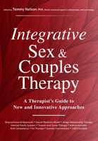 Integrative Sex & Couples Therapy: A Therapist's Guide to New and Innovative Approaches 168373257X Book Cover