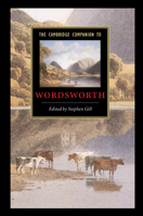 Cambridge Companion to Wordsworth, The (Cambridge Companions to Literature) 0521646812 Book Cover