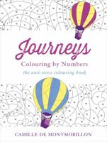 Journeys: Colouring by Numbers 1473625971 Book Cover