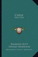 Chess: First steps, B0007FCIAI Book Cover