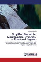 Simplified Models for Morphological Evolution of Rivers and Lagoons 3838303571 Book Cover